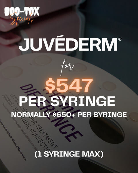 JUVÉDERM® — $547 PER SYRINGE
